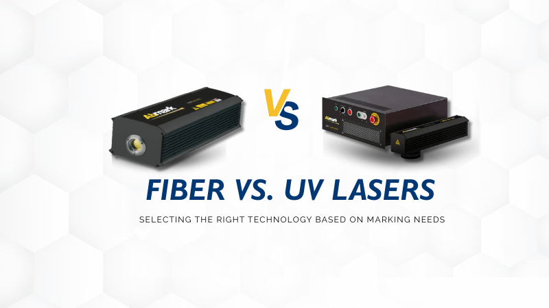 Fiber vs. UV Lasers: Selecting the Right Technology Based on Marking Needs